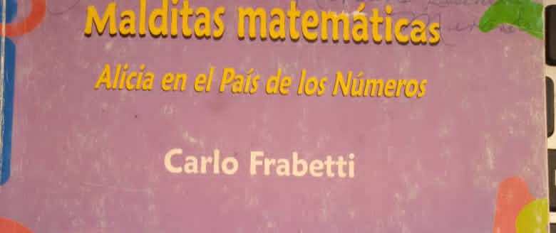 Malditas matemáticas. Alicia en el país de los números - Radio Reloj