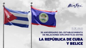 Celebra Cuba relaciones diplomáticas con Belice