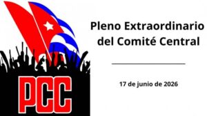Convocan a Pleno Extraordinario del Comité Central del PCC